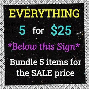 SALE 🌟5 for $25🌟 Everything In This Section